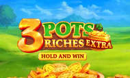 3 Pots Riches Extra: Hold and Win