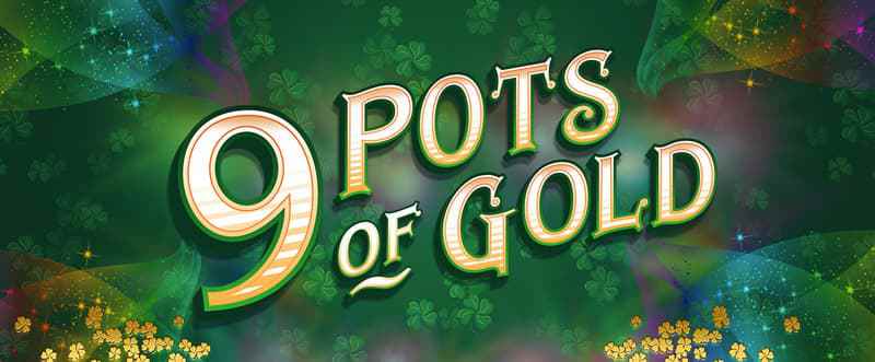 9 Pots Of Gold Slot Logo No Deposit Slots