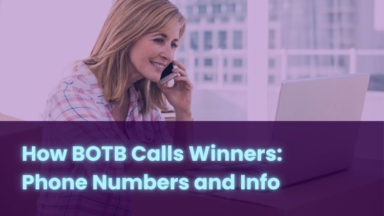 How BOTB Calls Winners: Phone Numbers and Info